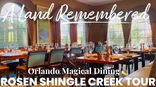 A Land Remembered at Rosen Shingle Creek plus resort tour!