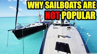 Why Sailboats Are NOT More Popular - Ep 291 - Lady K Sailing