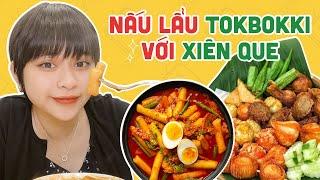 Nấu LẨU TOKBOKKI Với XIÊN QUE Bách Khoa | Mỏ Khoét Hà Nội