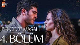 Bir Gece Masalı 4. Bölüm @atvturkiye