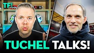 TUCHEL IN ENGLAND TALKS!