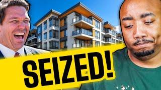 BREAKING NEWS: Condo's Are Being Seized (Now Worthless)