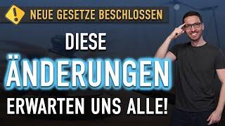 NEUE Gesetze: Diese Änderungen erwarten uns ALLE!