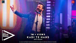 Atif Aslam | Kadi Te Hans | VELO Sound Station 2021