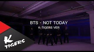 BTS방탄소년단 - NOT TODAY K-Tigers Taekwondo ver.태권도버전