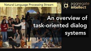 An overview of task-oriented dialog systems | AISC