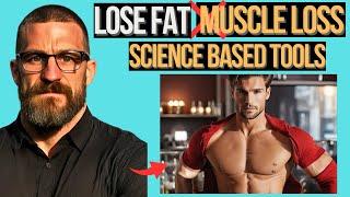 SCIENCE Based TOOLS To Lose FAT Fast Without Losing MUSCLE! Neuroscientist Andrew Huberman