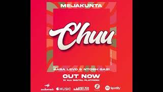 Meja Kunta Ft Ntosh Gazi & Baba Levo - Chuu (Official Visualizer)