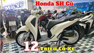 "mới về" Honda SH Cũ Giá Rẻ SH Mode , SH125 , SH150 , Vario 150 - Góp 12 Triệu Có Xe