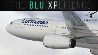 Aerosoft A330 Is Enroute (FULL) The Blu-XPerience [EP.37] MSFS