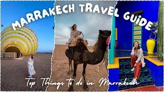 Marrakech Travel Guide | Things to do in Marrakech | Morocco