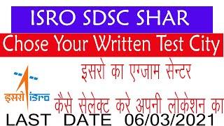 Venue Selection for Written Test SDSC SHAR Choose Your Exam City.