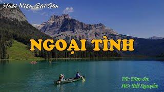 NGOẠI TÌNH || Hồi Ký Miền Nam VN