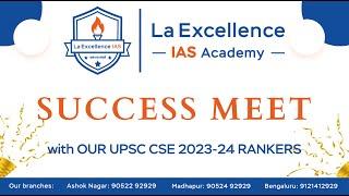 La Excellence IAS Success Meet | UPSC Result Celebrations at Laex Campus | UPSC result 2023