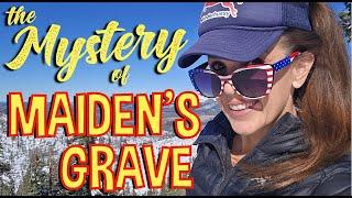 The Mystery of the Made-Up Maiden: Lonely Grave in the Middle of Nowhere in the High Sierra