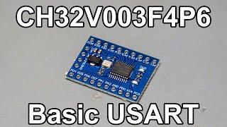 CH32V003F4P6 Tutorial - Part 2 - Basic USART operations