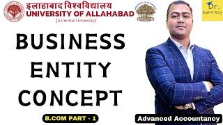 Advanced Accountancy | Business Entity concept |  Accounting Concepts | class 8 | Dr. Sahil Roy