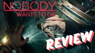 WATCH before you BUY: Nobody Wants To Die Review