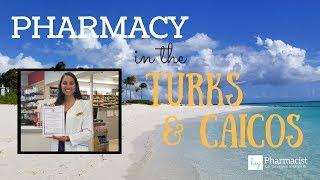 Being a Pharmacist in the Turks and Caicos!