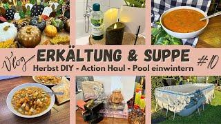 Erkältung & Suppe : Herbst DIY  + Action Haul ️ | Pool Winterfest Machen ️‍️