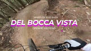 DEL BOCCA VISTA | Whistler Bike Park Opening Weekend 2023