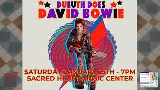 Duluth Does David Bowie - Live From The Heart!