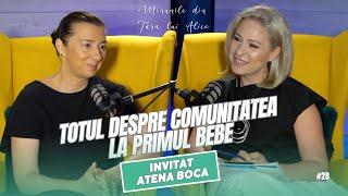 Minunile din Țara lui Alice | Totul despre comunitatea "La primul bebe" | Invitat Atena Boca #28