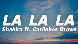 Shakira - La La La (Lyrics) World Cup 2014