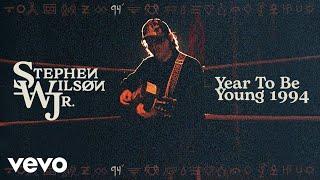 Stephen Wilson Jr. - Year to Be Young 1994 (Lyric Video)