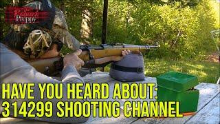 Have You Heard About: 314299 Shooting Channel