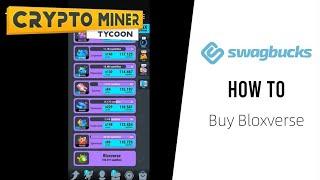 Crypto Miner Tycoon | How to Buy Bloxverse | SwagBucks Guide