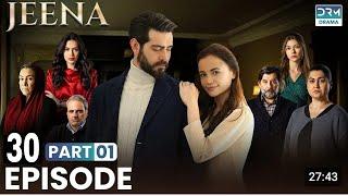 Turkish Drama in Urdu | JEENA Episode 30- Part 1| Vendetta Urdu Dubbed | UC1O