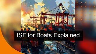 What Is the ISF Process for Goods Transported by Pleasure Boats