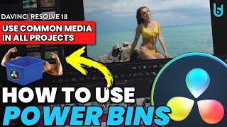 Davinci Resolve 18 - POWER BINS  Use Media Across ALL Projects