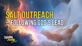 “SALT Outreach – Following God’s Lead” | 3ABN Today Live