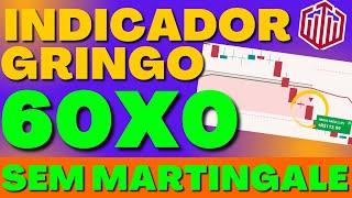 INDICADOR GRINGO SEM MARTINGALE COM MAIS DE 60 VITÓRIAS – 60X0 SEM MARTINGALE – ESTRATEGIA QUOTEX