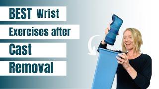 BEST Broken wrist exercises after cast removal