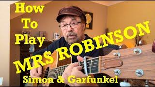 How to Play MRS ROBINSON  (Plus Free Charts!)