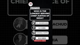 Legal GK: Who is the longest serving Chief Justice of India | #chiefjusticeofindia