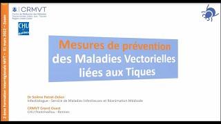 Mesures de prévention des Maladies Vectorielles liées aux Tiques Dr Solène Patrat-Delon - CHU Rennes