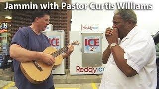 Jammin with Pastor Curtis Williams - Man From Galilee - Precious Lord Take My Hand