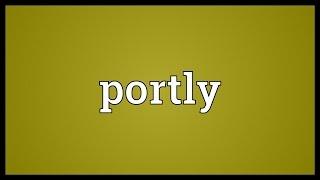 Portly Meaning