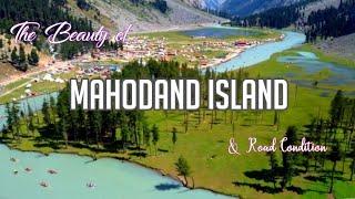 Mahodand lake | Tour de Swat Kalam | Road condition 2024