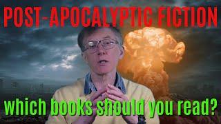 Post Apocalyptic Fiction - Which Books Should You Read?