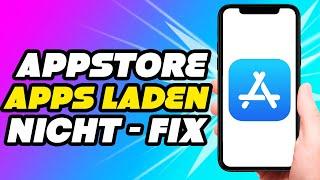 App Store Apps laden nicht - Problemlösung (iPhone, iPad und Mac)