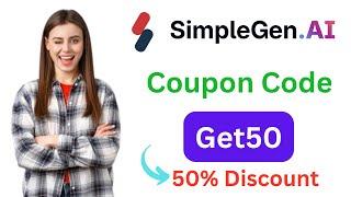 SimpleGen Ai Coupon Code | Get50 | Saving 50% Instant On Plans.