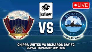 CHIPPA UNITED VS RICHARDS BAY FC Betway Premiership 2024/25 Preview, Predictions | Live DStv