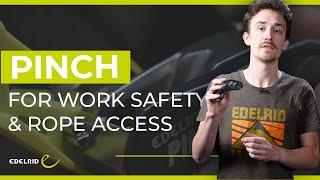 PINCH for Work Safety & Rope Access | EDELRID