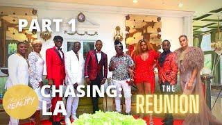 Chasing: LA | The Reunion Hosted by Misster Ray [Part 1] (Season 1, Episode 9)