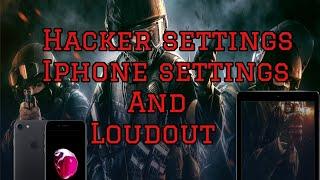 Hacker settings,phone settings and Loudout #ArtxmiS